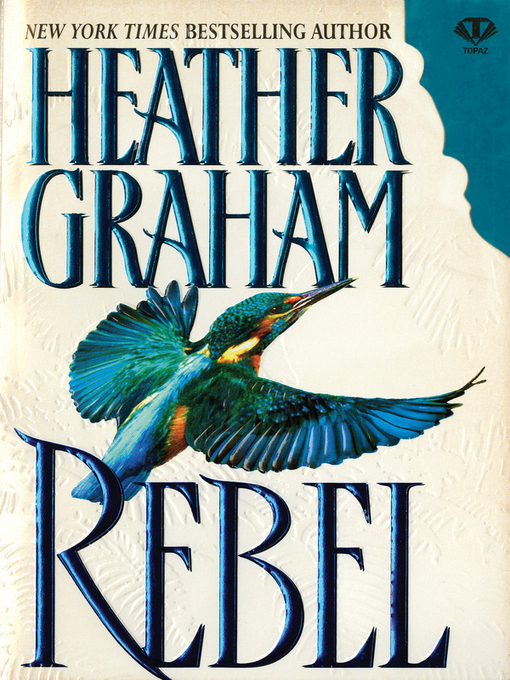 Title details for Rebel by Heather Graham - Available